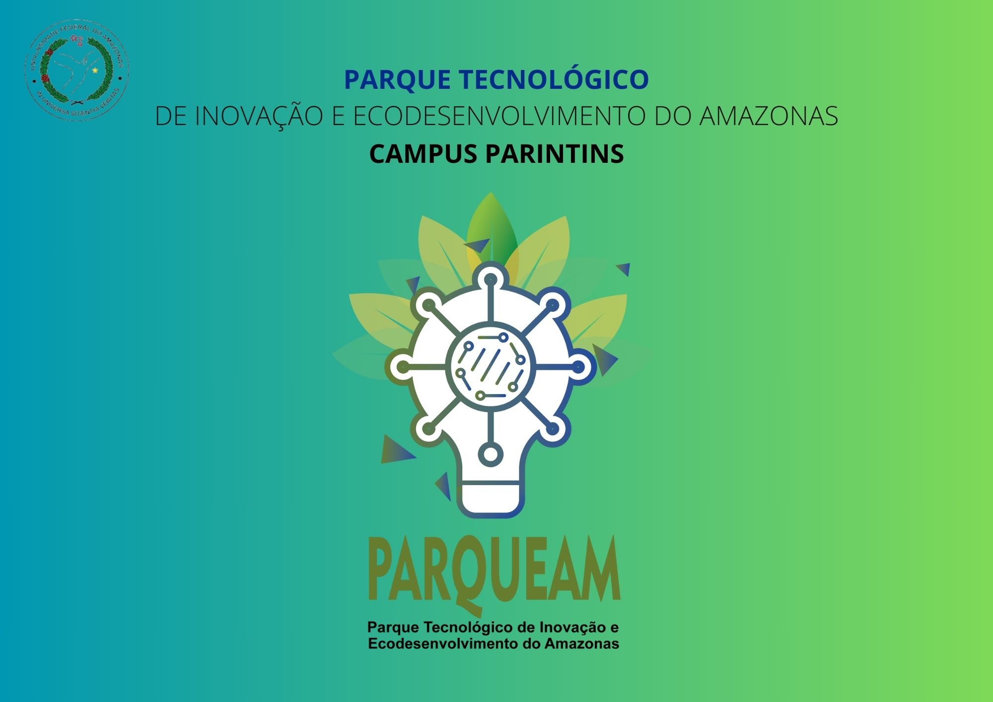 Conheça o Projeto do Parque Tecnológico de Inovação e Ecodesenvolvimento do Amazonas (PARQUEAM)