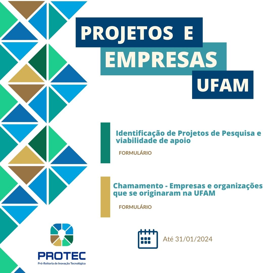 Incentivo a Projetos e Empresas desenvolvidas na UFAM